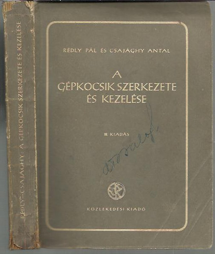 R�dly-Csaj�ghy - A g�pkocsi szerkezete �s kezel�se / III. kiad�s /