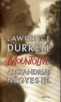 Lawrence Durrell - Alexandriai n�gyes III.: Mountolive