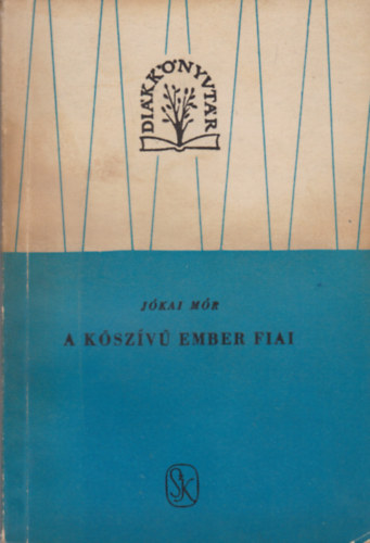 Jkai Mr - A kszv ember fiai I-II.