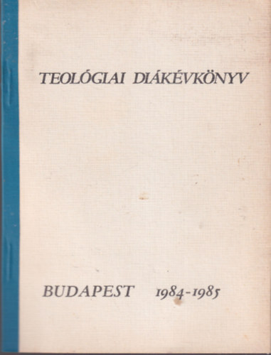 Teológiai diákévkönyv 1984/1985