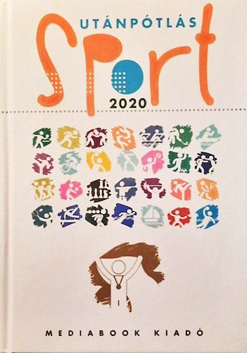 Mura Lszl  (szerk.) - Utnptls sport 2020