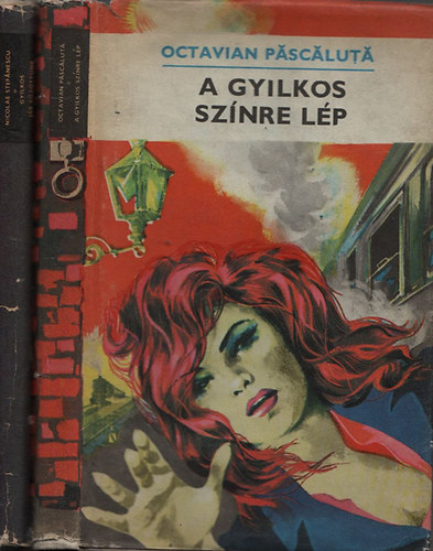 Octavian Pascaluta; Nicolae Stefanescu - A gyilkos színre lép + Gyilkos jár közöttünk