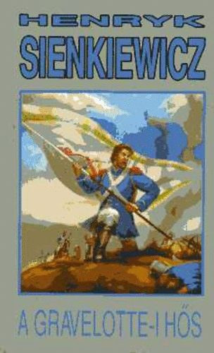 Henry Sienkiewicz - A gravelotte-i h�s
