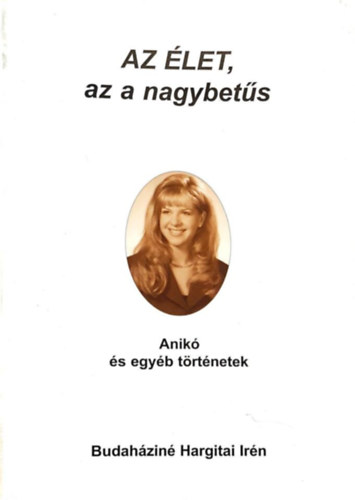 Budahzin Hargitai Irn - AZ LET, az a nagybets