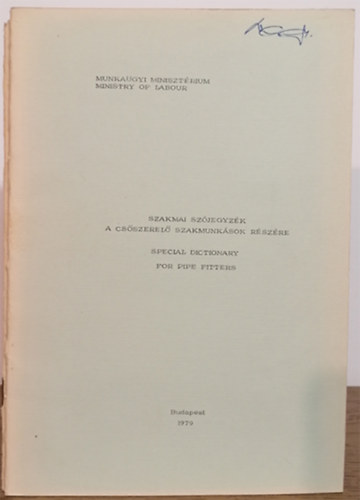Szakmai sz�jegyz�k a cs�szerel� szakmunk�sok r�sz�re - Special dictionary for pipe fitters