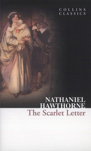 Nathaniel Hawthorne - The Scarlet Letter