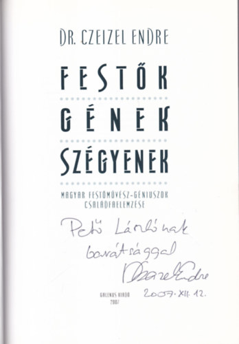 Dr. Czeizel Endre - Festk - gnek - szgyenek  -  Dediklt