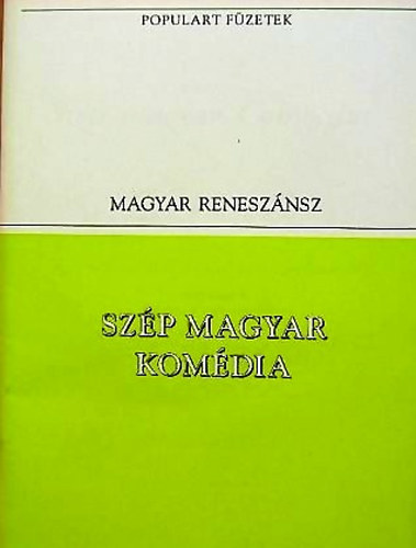 Balassi Blint-Gergei albert - Szp magyar komdia (Gyarmati Balassa Blintnak)