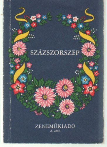 Szzszorszp (100 magyar npdal)