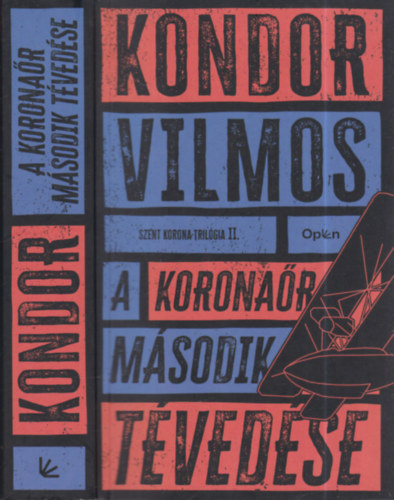 Kondor Vilmos - A koronar msodik tvedse