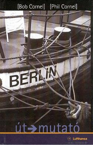 Phil Cornel Bob Cornel - Berlin tmutat