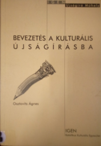 Osztovits gnes - Bevezets a kulturlis jsgrsba