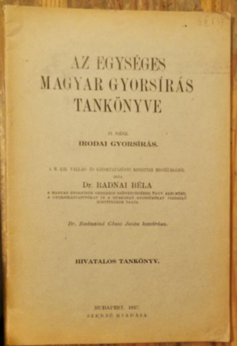Radnai Bla - Az egysges magyar gyorsrs tanknyve II. rsz. Irodai gyorsrs