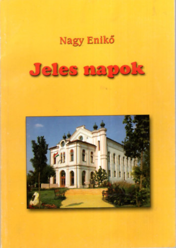 Nagy Enik - Jeles napok