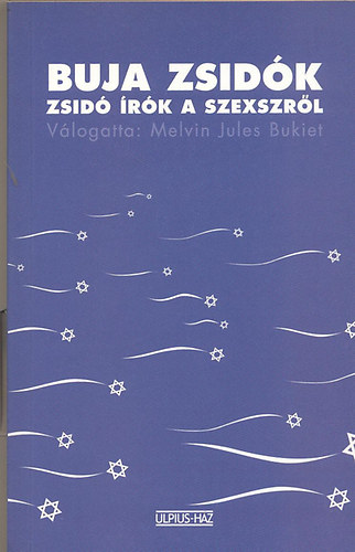 Melvin Jules Bukiet - Buja zsid�k \(zsid� �r�k a szexr�l)