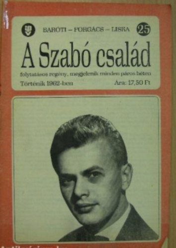 Forg�cs Istv�n, Liska D�nes Bar�ti G�za - A Szab� csal�d 25.