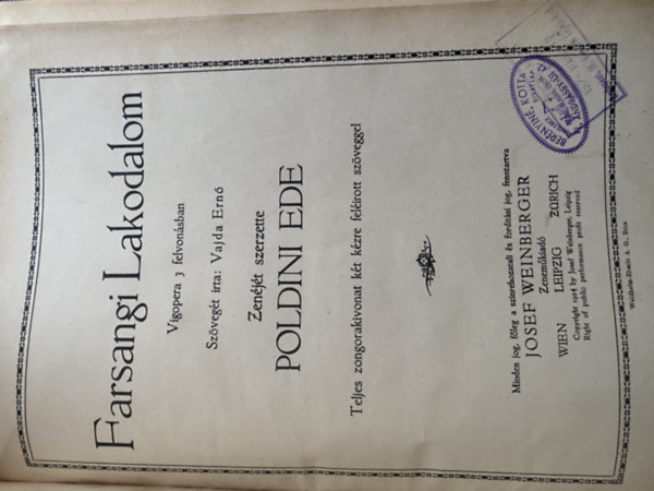 Poldini Ede, Erkel Ferencz, Egressi Béni Vajda Ernő - Farsangi lakodalom teljes zongorakivonat két kézre feléírott szöveggel - Hunyady László / zongorakivonat két kézre szöveg nélkül
