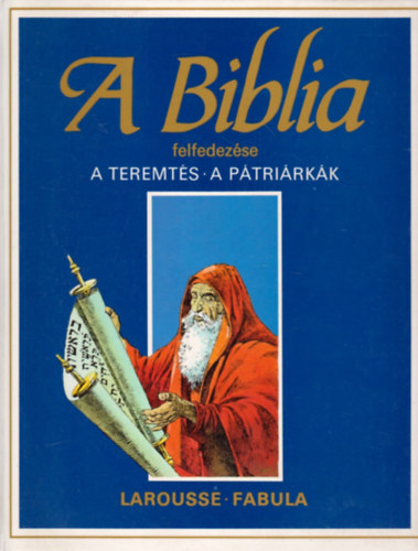 Dahler tienne - A biblia felfedezse: A teremts-A ptrirkk