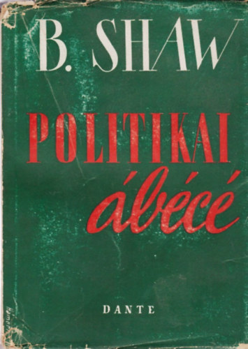 Bernard Shaw - Politikai �b�c�