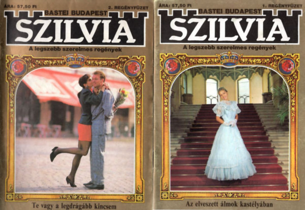 Csató Gabriella ford., Pataky Zsuzsa Fülöp Aladár ford. - 6 db Szilvia 1., 2., 3., 4., 5., 7. számok: Az elveszett álmok kastélyában + Te vagy a legdrágább kincsem + Ébredj, királylány! + Cora, a becsvágyó üzletasszony + Egyszer minden éjszaka véget ér + Lopott boldogság