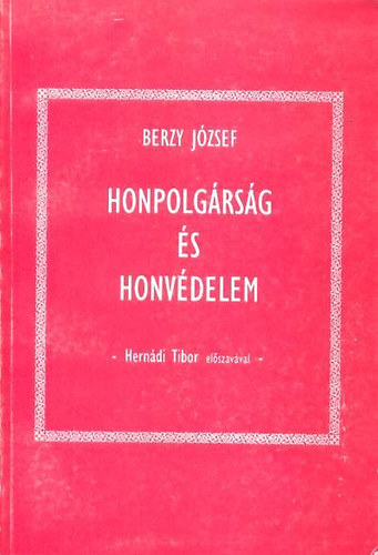 Berzy Jzsef - Honpolgrsg s honvdelem