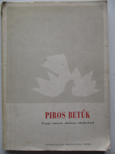 Ard Mria - Piros betk - nnepi msorok ltalnos iskolsoknak