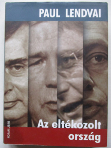 Paul Lendvai - Az elt�kozolt orsz�g