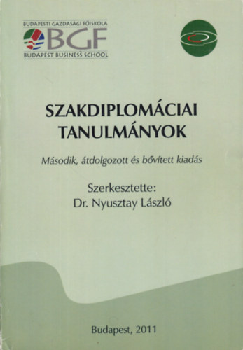 Dr. Nyusztay Lszl - Szakdiplomciai tanulmnyok