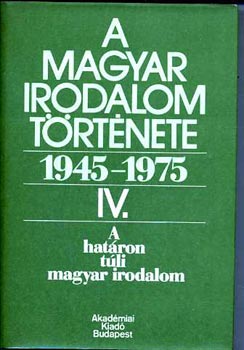 Béládi Miklós - A magyar irodalom története 1945-1975. IV.