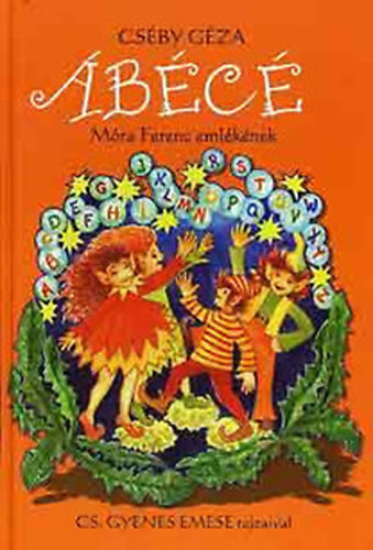 Cséby Géza - ÁBÉCÉ Móra Ferenc emlékének