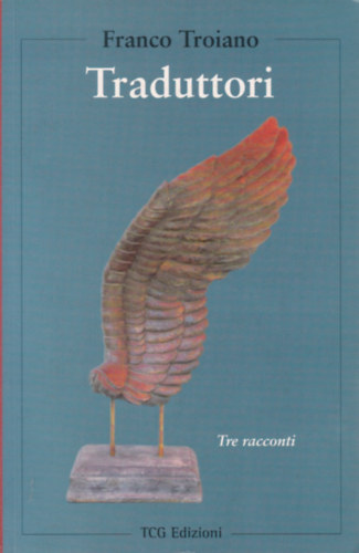 Franco Troiano - Traduttori - J�r�me, Il quadrettino, Turandot (Ford�t�k, olasz nyelv�)
