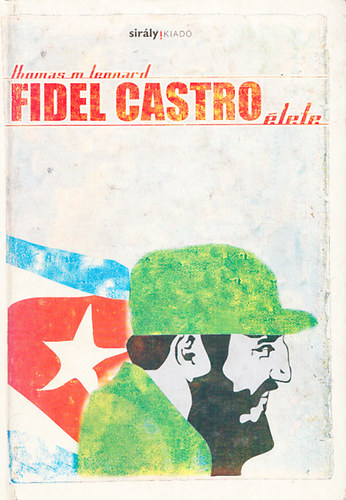 Thomas M. Leonard - Fidel Castro �lete