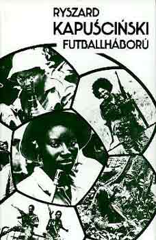 Ryszard Kapuscinski - Futballhbor