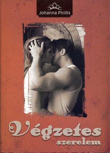 Johanna Phillis - Végzetes szerelem