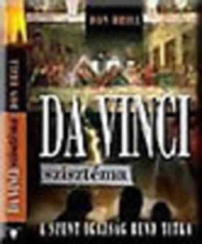 Don Brill - Da Vinci szisztma - A Szent Igazsg rend titka
