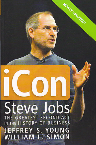 Jeffrey S. Young; William S. Simon - iCon: Steve Jobs, the greatest second act in the history of business
