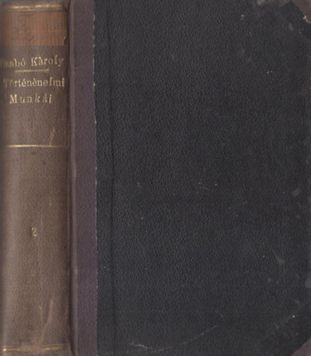 Szabó Károly - Szabó Károly kisebb történelmi munkái 2.