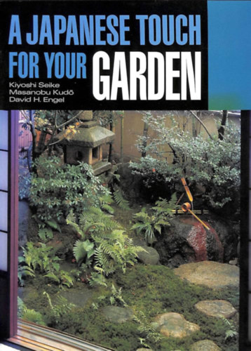 Kiyoshi Seike - A Japanese Touch for Your Garden
