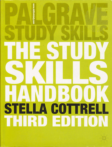 Stella Cottrell - The Study Skills Handbook (Palgrave Study Skills)