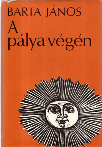 Barta J�nos - A p�lya v�g�n (Barta J�nos)