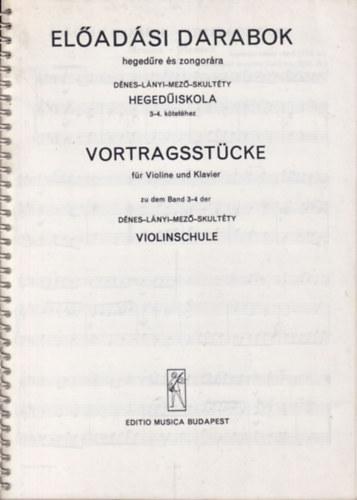 D�nes-L�nyi-Mez�-Skult�ty - El�ad�si darabok heged�re �s zongor�ra - Heged�iskola 3-4. k�tet�hez