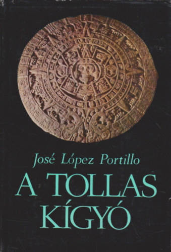 Joz� L�pez Portillo - A tollas k�gy�