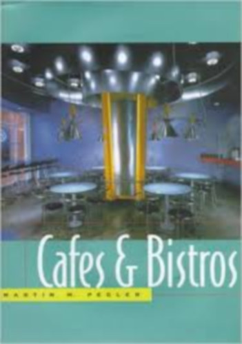 Martin M. Pegler - Cafes & Bistros