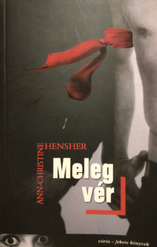 A.-C. Hensher - Meleg vr