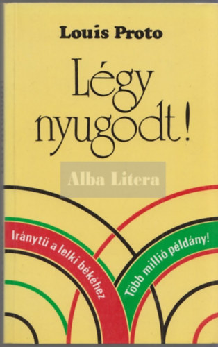 Louis Proto - L�gy nyugodt!