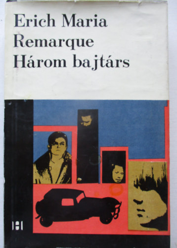 Erich Maria Remarque - H�rom bajt�rs