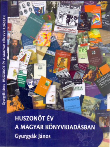 Gyurgyk Jnos - Huszont v a magyar knyvkiadsban