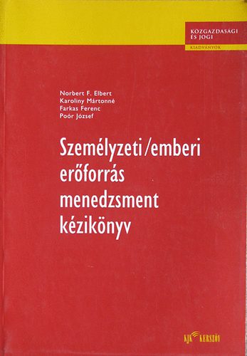 Elbert-Karoliny-Farkas-Por - Szemlyzeti/emberi erforrs menedzsment