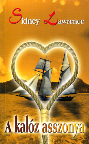 Sindey Lawrence - A kal�z asszonya (Lawrence)
