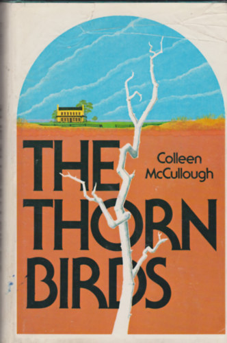 Colleen McCullough - The Thorn Birds